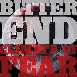 Bitter End "Climate Of Fear" LP